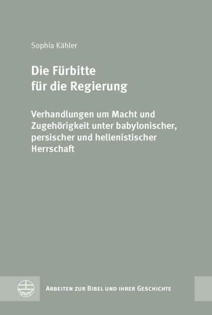 Die Fürbitte für die Regierung - Sophia Kähler