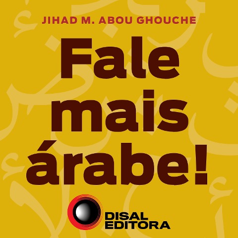 Fale mais árabe - Jihad M. Abou Ghouche