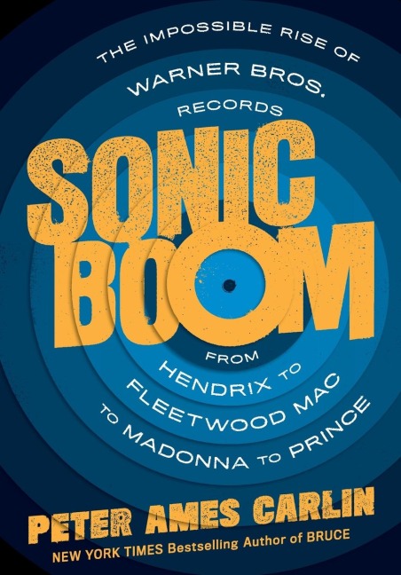 Sonic Boom - Peter Ames Carlin