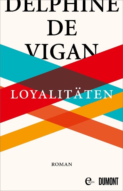 Loyalitäten - Delphine Vigan