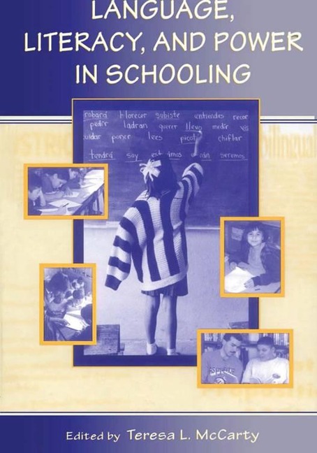 Language, Literacy, and Power in Schooling - 