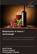 Cover-Bild zum Titel 'Bioprocesy w nauce i technologii' von 'José Ferrer, Xavier Caldera, Christopher Charles'