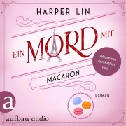 Cover-Bild zum Titel 'Ein Mord mit Macaron' von 'Harper Lin'