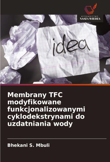 Membrany TFC modyfikowane funkcjonalizowanymi cyklodekstrynami do uzdatniania wody - Bhekani S. Mbuli