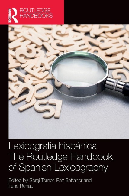Lexicografía hispánica / The Routledge Handbook of Spanish Lexicography - 