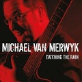 Cover-Bild zum Titel 'Catching The Rain' von 'Michael van Merwyk'