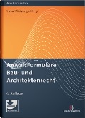 Cover-Bild zum Titel 'AnwaltFormulare Bau- und Architektenrecht' von ''