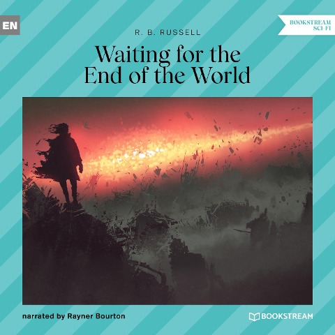 Waiting for the End of the World - R. B. Russell