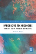 Cover-Bild zum Titel 'Dangerous Technologies' von 'Brandaan Huigen'