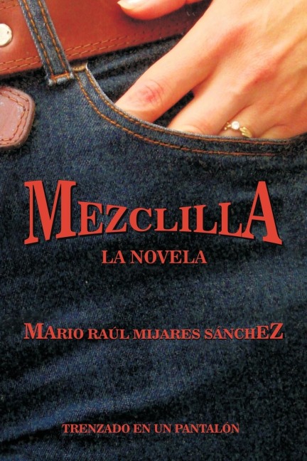 Mezclilla - Mario Raul Mijares Sanchez