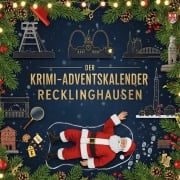 Cover-Bild zum Titel 'Der Krimi-Adventskalender Recklinghausen' von 'Charlotte Schulz'
