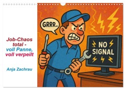 Cover-Bild zum Titel 'Job-Chaos total - voll Panne, voll verpeilt (Wandkalender 2026 DIN A3 quer), CALVENDO Monatskalender' von 'Anja Zachrau'