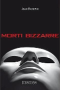 Cover-Bild zum Titel 'Morti bizzarre' von 'Jean Richepin'
