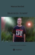 Cover-Bild zum Titel 'Brauner Sumpf' von 'Marcus Borchel'