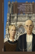 Cover-Bild zum Titel 'American Gothic: Reflections on Gothic Architectural Scholarship in America, 1925-2025' von ''