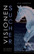 Cover-Bild zum Titel 'Visionensucher' von 'Anja Hardegen'