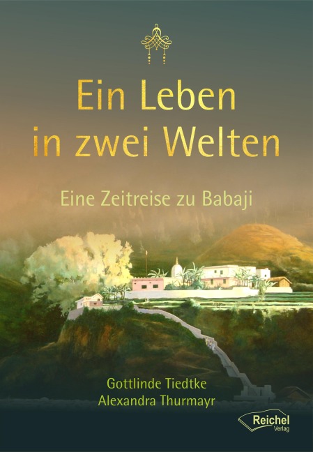 Ein Leben in zwei Welten - Gottlinde Tiedtke, Alexandra Thurmayr