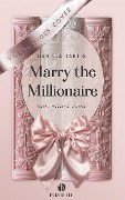 Marry the Millionaire - Daniela Hartig