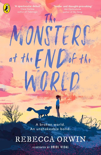 The Monsters at the End of the World - Rebecca Orwin
