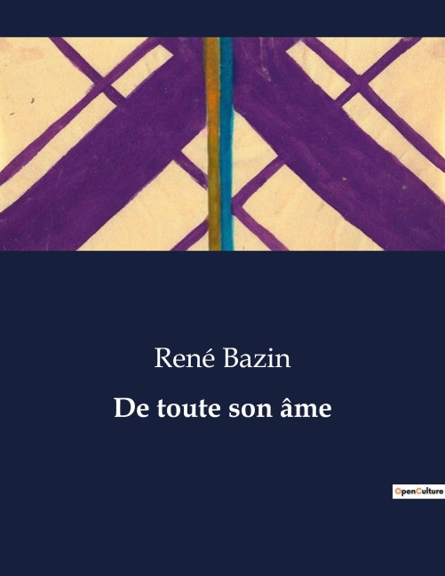 De toute son âme - René Bazin
