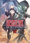 Cover-Bild zum Titel 'Berserk of Gluttony (Light Novel) Vol. 3' von 'Isshiki Ichika'