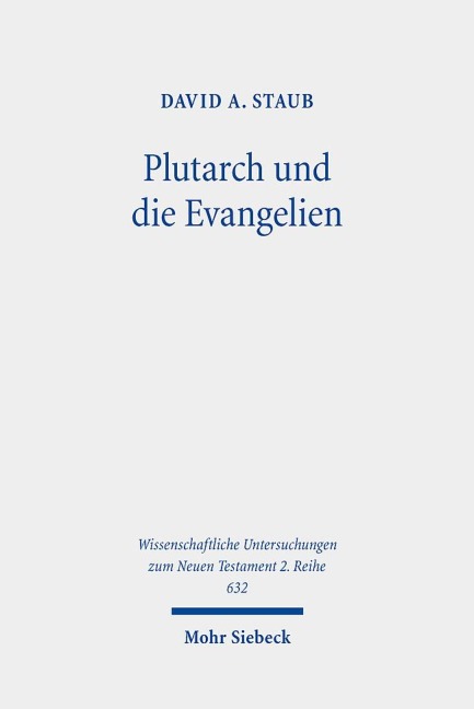 Plutarch und die Evangelien - David A. Staub