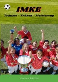 Cover-Bild zum Titel 'Imke, Träume - Tränen - Meistercup' von 'Corinna Behrens'