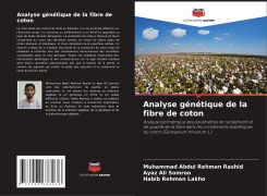 Cover-Bild zum Titel 'Analyse génétique de la fibre de coton' von 'Muhammad Abdul Rehman Rashid, Ayaz Ali Somroo, Habib Rehman Lakho'