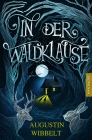  In der Waldklause - Märchen für kleine und große Kinder bis zu 80 Jahre und darüber