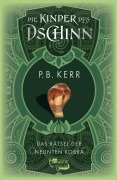 Cover-Bild zum Titel 'Die Kinder des Dschinn: Das Rätsel der neunten Kobra' von 'P. B. Kerr'