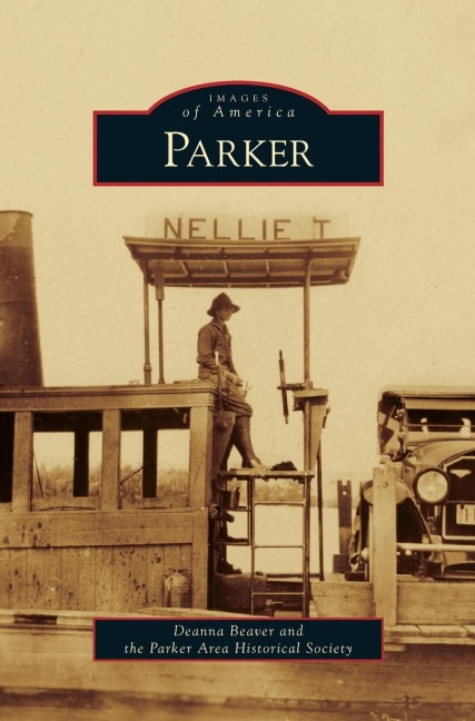 Parker - Deanna Beaver, Parker Area Historical Society