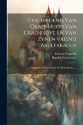 Cover-Bild zum Titel 'Geschiedenis Van Graef Hugo Van Craenhove En Van Zynen Vriend Abulfaragus: Historische Tafereelen Uit De Xivde Eeuw......' von 'Hendrik Conscience, Edward Dujardin'