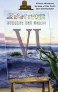 Cover-Bild zum Titel 'Strange New Worlds VI' von 'Dean Wesley Smith, Paula M. Block, John J. Ordover'