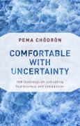 Cover-Bild zum Titel 'Comfortable with Uncertainty' von 'Pema Chodron'