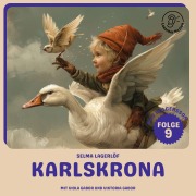 Cover-Bild zum Titel 'Karlskrona (Nils Holgersson, Folge 9)' von 'Selma Lagerlöf'