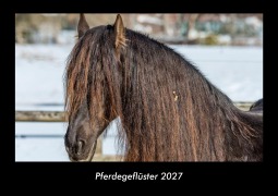 Cover-Bild zum Titel 'Pferdegeflüster 2027 Fotokalender DIN A3' von 'Tobias Becker'