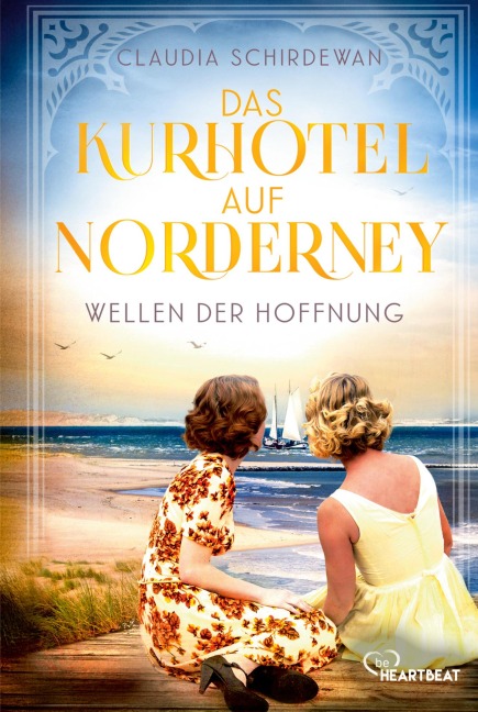 Das Kurhotel auf Norderney - Wellen der Hoffnung - Claudia Schirdewan