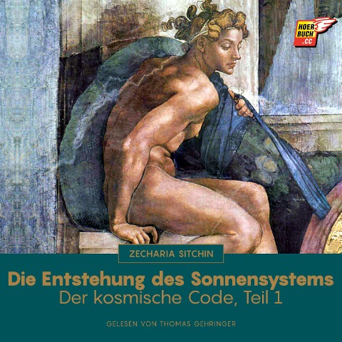 Die Entstehung des Sonnensystems (Der kosmische Code - Teil 1) - Zecharia Sitchin