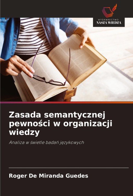 Zasada semantycznej pewno¿ci w organizacji wiedzy - Roger de Miranda Guedes