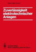 Cover-Bild zum Titel 'Zuverlässigkeit elektrotechnischer Anlagen' von 'H. -D. Kochs'