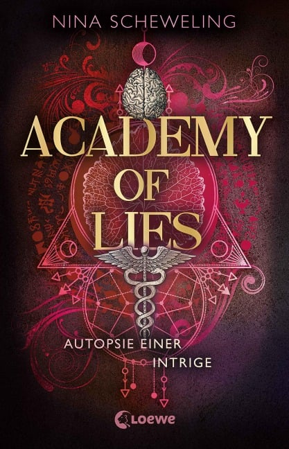 Academy of Lies (Band 2) - Autopsie einer Intrige - Nina Scheweling