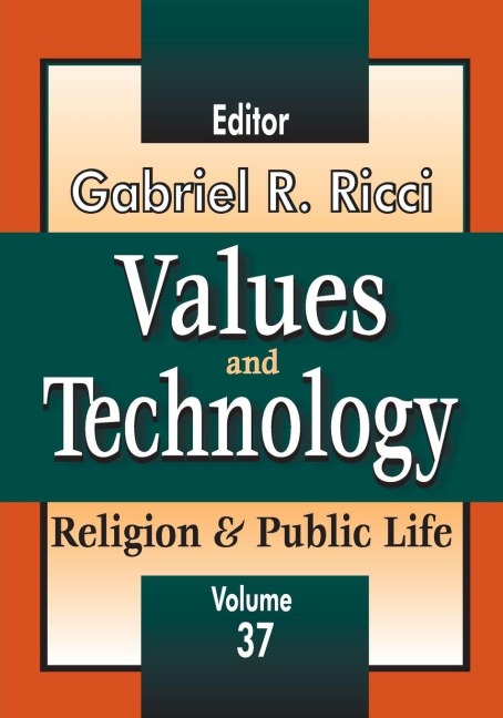 Values and Technology - James Burk, Gabriel R. Ricci
