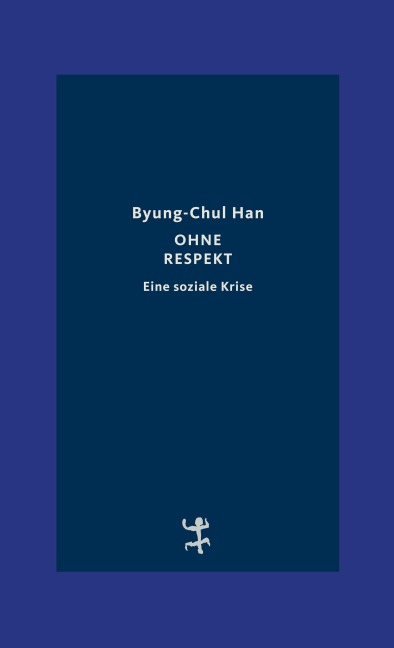 Ohne Respekt - Byung-Chul Han