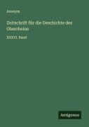 Zeitschrift für die Geschichte des Oberrheins - Anonym