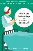 Cover-Bild zum Titel 'While the Patient Slept' von 'Mignon G Eberhart'