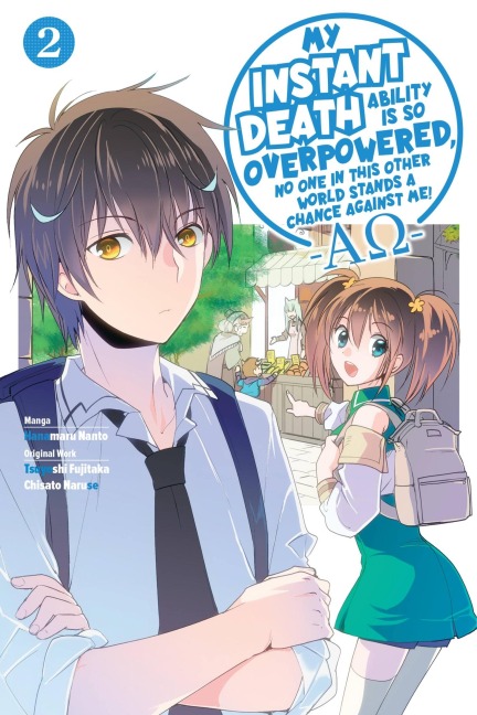 My Instant Death Ability Is So Overpowered, No One in This Other World Stands a Chance Against Me! --Ao--, Vol. 2 (Manga) - Tsuyoshi Fujitaka