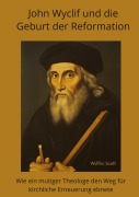 Cover-Bild zum Titel 'John Wyclif und die Geburt der Reformation' von 'Wulfric Scott'