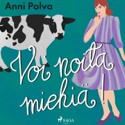 Cover-Bild zum Titel 'Voi noita miehiä!' von 'Anni Polva'