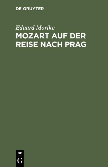 Mozart auf der Reise nach Prag - Eduard Mörike