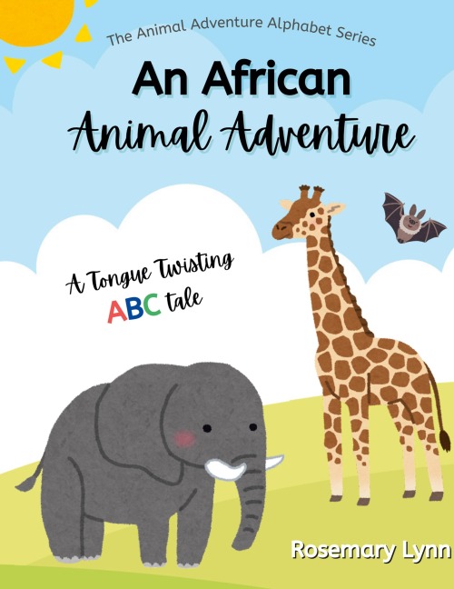 An African Animal Adventure - Rosemary Lynn